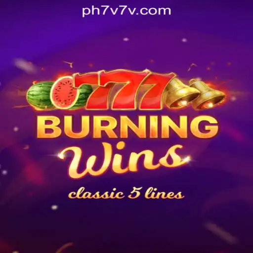 Exploring the Thrilling Experience of BurningWins at 7V7V Online Casino Philippines